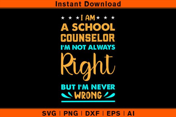 I Am a School Counselor Graphics & T-Shirt Designs