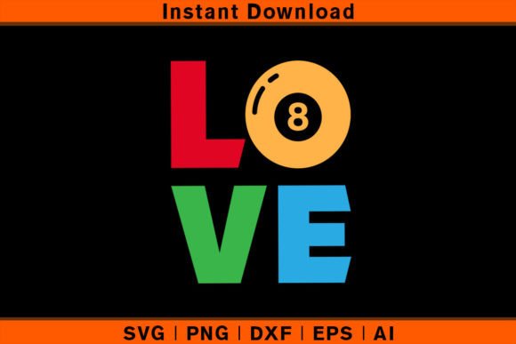 Love Eight Ball: A Versatile Graphic for T-Shirt Designs