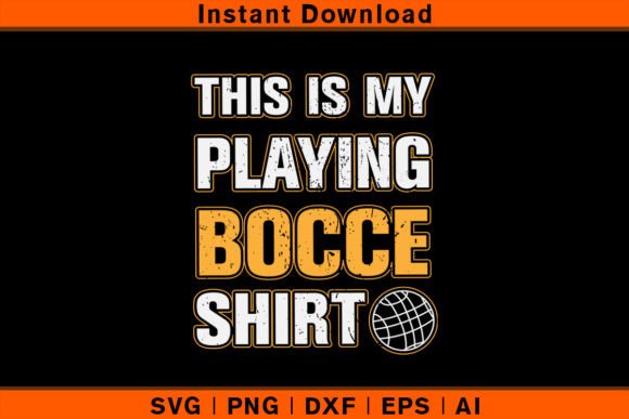 Review: This is My Playing Bocce Shirt for T-Shirt Designs